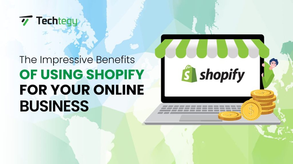 defining what are the Benefits of Using Shopify for ecommerce and online businesses